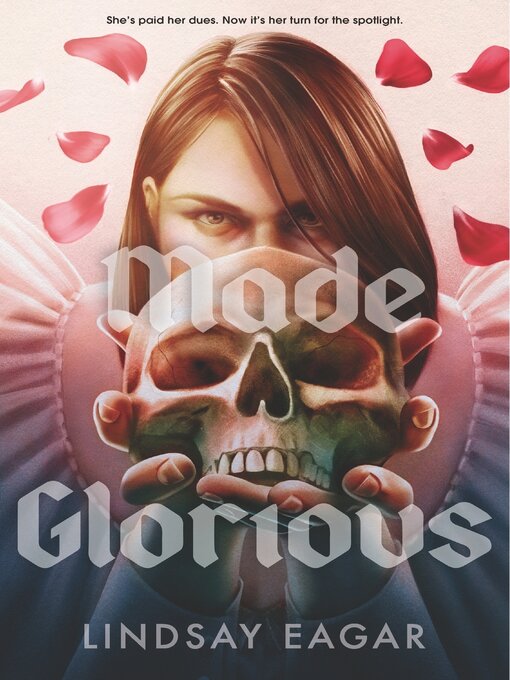 Title details for Made Glorious by Lindsay Eagar - Available